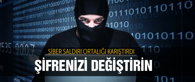 Hacker’lar saldırdı şifrelerinizi sıfırlayın