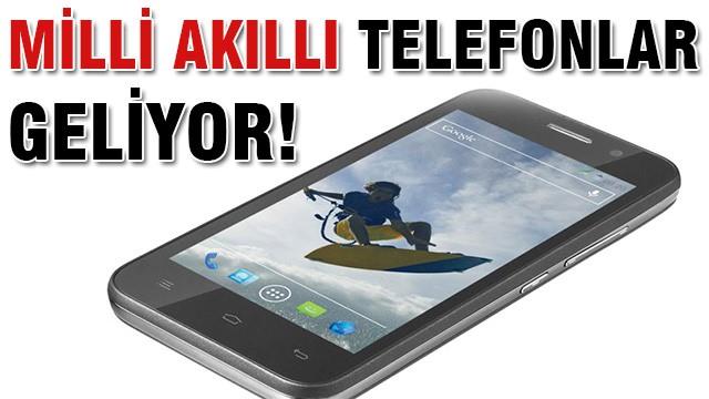 Milli akıllı cep telefonu için kollar sıvandı.